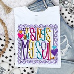 Sings My Soul DTF Transfer (SWD)
