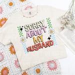 Sorry About My Husband DTF Transfer