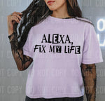 Alexa, Fix my Life DTF Transfer