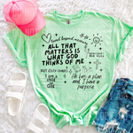 All That Matters Is What God Thinks Of Me DTF Transfer (SBBB)