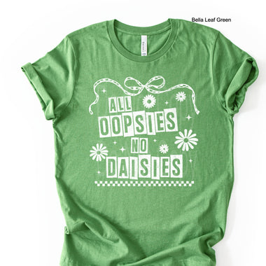 All Oopsies No Daisies DTF Transfer