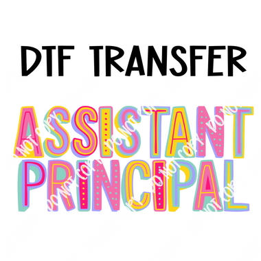 Colorful Assistant Principal DTF Transfer