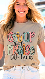 Get Up and Praise the Lord DTF Transfer