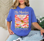 His Mercies are New Wholesale Tee