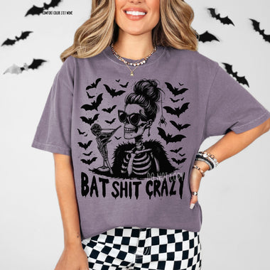 Bat Sh*t Crazy Screen Print Transfer V98