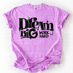 Dream Big Work Hard DTF Transfer (SBBB)
