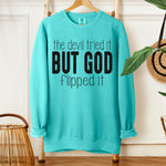 The Devil Tried It DTF Transfer (SDD)