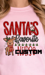 Custom Santa's Favorite ….. DTF Transfer (leave name in notes/personalized box)