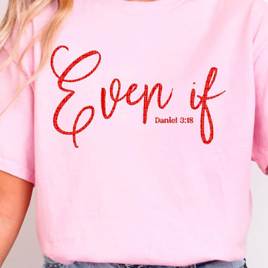 Even If in Red Ink DTF Transfer