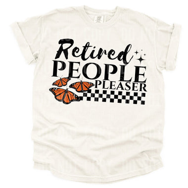 Retired People Pleaser DTF Transfer