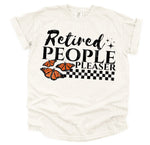 Retired People Pleaser DTF Transfer