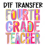 Colorful Fourth Grade Teacher DTF Transfer