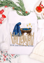 Hallelujah Our Savior is Born DTF Transfer (SWD)