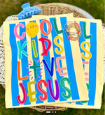 Cool Kids Love Jesus DTF Transfer (CC)