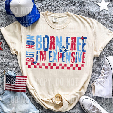 Born Free Now I’m Expensive DTF Transfer (SBBB)