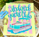 Redneck Yacht Club DTF Transfer (CC)