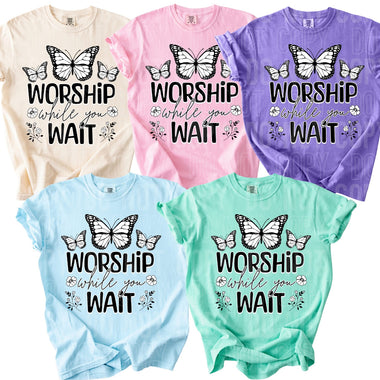 Worship While you Wait DTF Transfer
