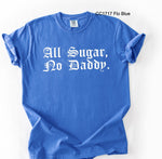 All Sugar No Daddy DTF Transfer