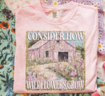 Consider How Wildflowers Grow DTF Transfer