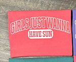 Girl's Wanna Have Sun Screen Print Transfer Z1
