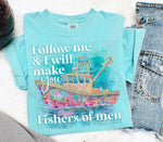 Follow Me and I Will Make You Fishers of Men DTF Transfer
