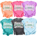 Make Heaven Crowded DTF Transfer