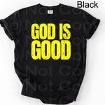 God is Good NEON YELLOW Single Color Screen T6