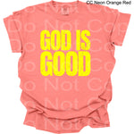 God is Good NEON YELLOW Single Color Screen T6