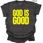 God is Good NEON YELLOW Single Color Screen T6