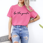 Be the Good Screen Print Transfer S21