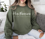 His Mercies are New Screen Print Transfer Q61