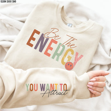 Be the Energy with Sleeve Screen Print High Heat Transfer C5