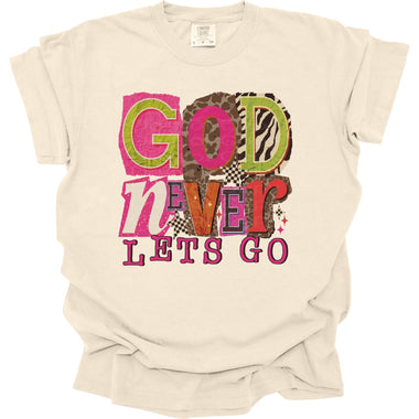 God Never Lets Go DTF Transfer (E)