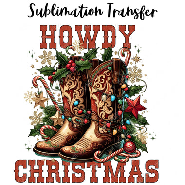 Howdy Christmas Boots Sublimation Transfer