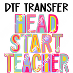 Colorful Head Start Teacher DTF Transfer