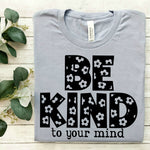 Be Kind to your Mind Screen Print Transfer W21
