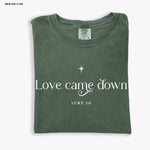 Love Came Down DTF Transfer (E)
