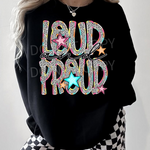 Dottie Bright Words Loud & Proud DTF Transfer (S&G)