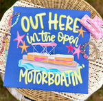 Out Here Motorboatin’ DTF Transfer (CC)