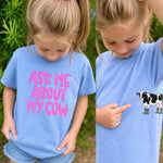 Ask Me About My Cow (Full size print and pocket size cow) GIRL VERSION DTF Transfers (CC)