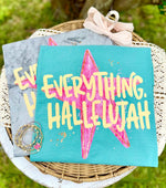 Everything. Hallelujah DTF Transfer (CC)