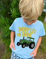 Daddy Let Me Drive DTF Transfers (CC)