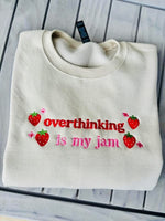 Overthinking is my Jam Wholesale Embroidered Sweatshirt