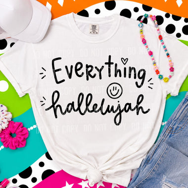 Everything Hallelujah DTF Transfer (SBB)
