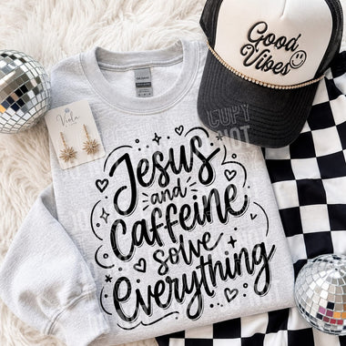 Jesus and Caffeine Solve Everything DTF Transfer (SBB)