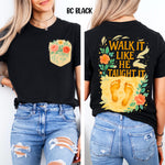 Walk it Like He Taught it (Pocket and Back)DTF Transfer (SDD)