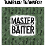 Master Baiter Tumbler Seamless  Sublimation Transfer