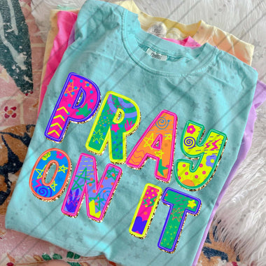 Pray On It DTF Transfer (C&Co)