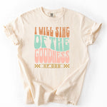 I Will Sing of the Goodness of God DTF Transfer