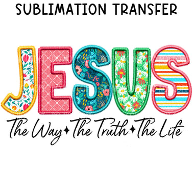 Jesus the Way Sublimation Transfer